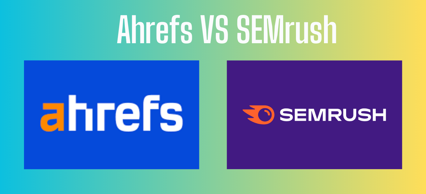 ahrefs vs semrush
